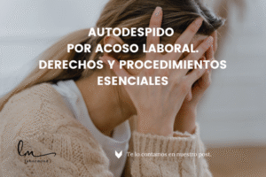 Autodespido por acoso laboral
